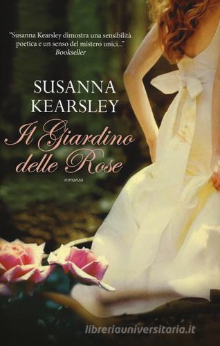 Il giardino delle rose di Susanna Kearsley edito da Leggereditore