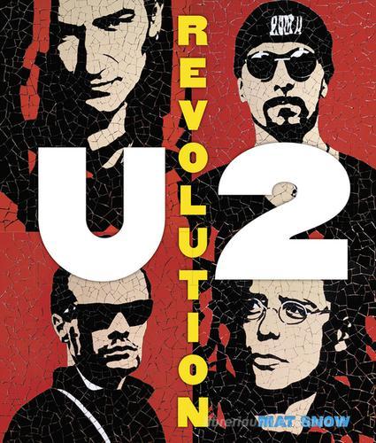 U2 revolution di Mat Snow edito da Il Castello