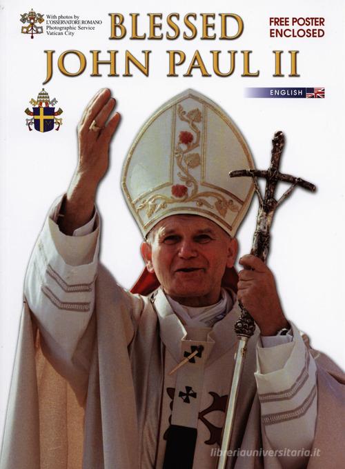 Beato Giovanni Paolo II. Ediz. inglese edito da Lozzi Roma