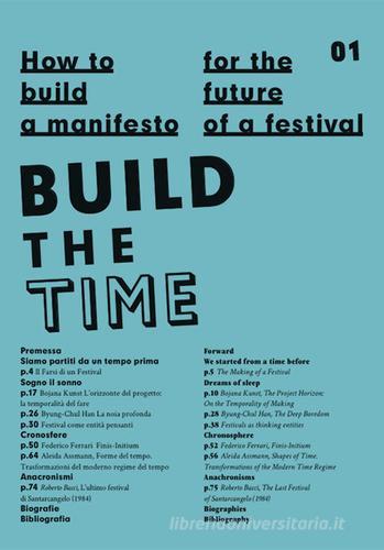 How to build a manifesto for the future of a festival. Build the time edito da Santarcangelo Festival Teatro