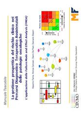 La gestione prospettica del rischio clinico nei Percorsi Diagnostico Terapeutico Assistenziali delle patologie oncologiche. L'applicazione della Failure Mode and Effect di Massimo Farina, Monica Canciani, Gianni De Paoli edito da Studio EmmEffe