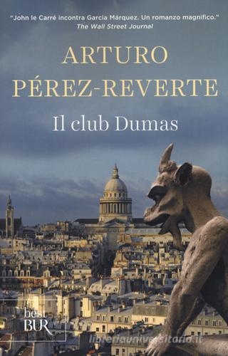 Il club Dumas di Arturo Pérez-Reverte edito da Rizzoli