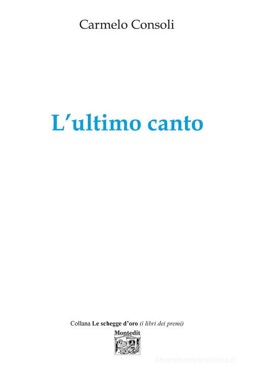 L' ultimo canto di Carmelo Consoli edito da Montedit