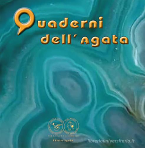 Quaderni dell'Agata di Anna Maria dell'Agata, Maurizio Pavone edito da Universitalia
