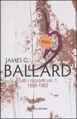 Libro Tutti i racconti vol. 1 di James G. Ballard Collezione ventesima di Fanucci