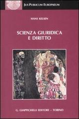 Scienza giuridica e diritto di Hans Kelsen edito da Giappichelli
