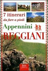 Sette itinerari da fare a piedi sugli Appennini reggiani di Linuccio Pederzani edito da Demetra