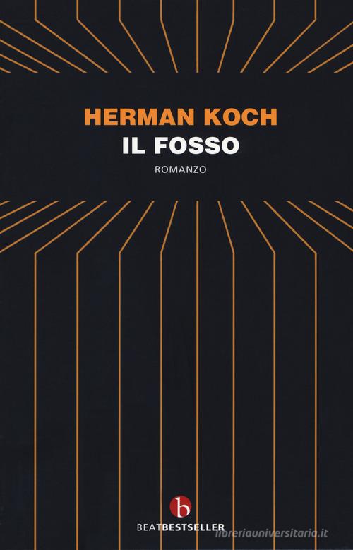 Il fosso di Herman Koch edito da BEAT