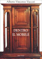 Dentro il mobile di Alberto V. Vaccari edito da Neri Pozza