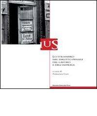 Lo straniero nel diritto penale del lavoro e dell'impresa edito da Bononia University Press