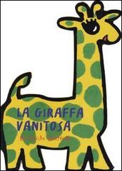 La giraffa vanitosa di Bénédicte Guettier edito da Emme Edizioni