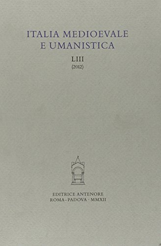 Italia medioevale e umanistica vol.53 edito da Antenore