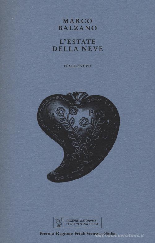 Libro L'estate della neve di Marco Balzano I germogli di Italo Svevo