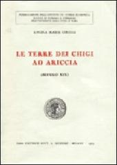Le terre dei Chigi ad Ariccia (sec. XIX) di Angela M. Girelli edito da Giuffrè