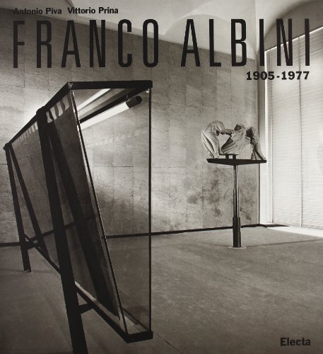 Franco Albini 1905-1977 di Antonio Piva, Vittorio Prina edito da Mondadori Electa