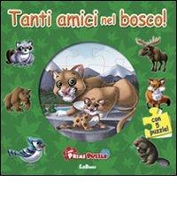 Tanti amici nel bosco! Con 5 puzzle edito da Edibimbi