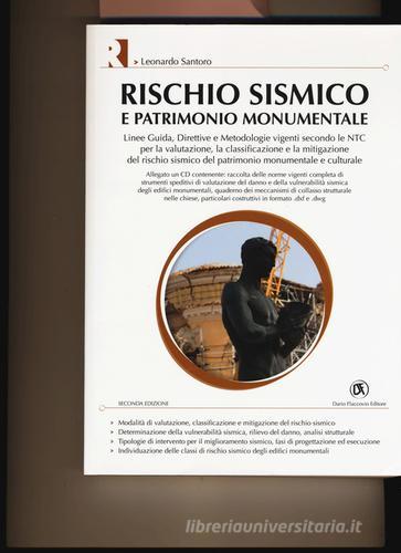 Rischio sismico e patrimonio monumentale. Ediz. illustrata. Con CD-ROM di Leonardo Santoro edito da Flaccovio Dario