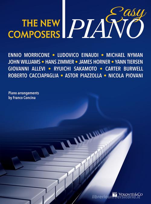 The new composers. Easy piano. Ediz. italiana edito da Volontè & Co