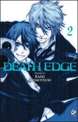 Death Edge vol.2 di Kairi Shimotsuki edito da GP Manga