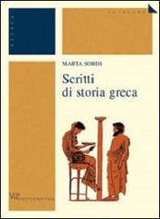 Scritti di storia greca di Marta Sordi edito da Vita e Pensiero