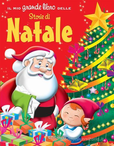 Il mio grande libro delle storie di Natale edito da Edibimbi