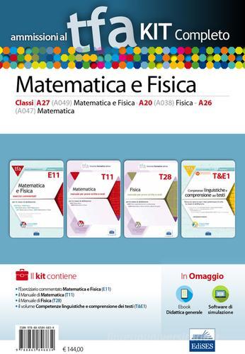 TFA. Matematica e fisica classi A26 (A047), A20 (A038), A27 (A049) per prove scritte e orali. Kit completo. Con software di simulazione edito da Edises