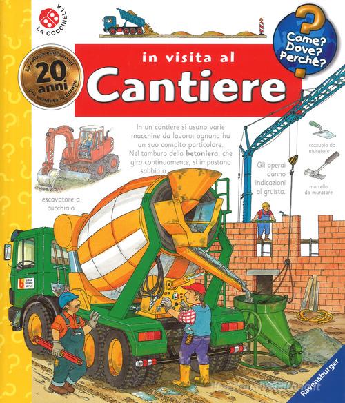 In visita al cantiere. Ediz. a spirale di Patricia Mennen edito da La Coccinella