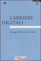 Carriere digitali. Il progetto My new e-carrer edito da Il Sole 24 Ore