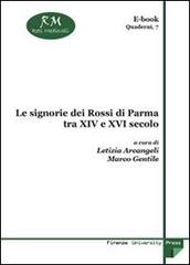 Le signorie dei Rossi di Parma tra XIV e XVI secolo edito da Firenze University Press