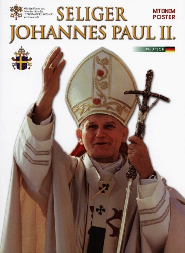 Beato Giovanni Paolo II. Ediz. tedesca edito da Lozzi Roma