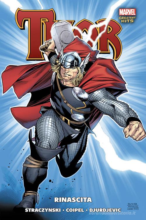 Rinascita. Thor di J. Michael Straczynski, Olivier Coipel, Marko Djurdjevic edito da Panini Comics