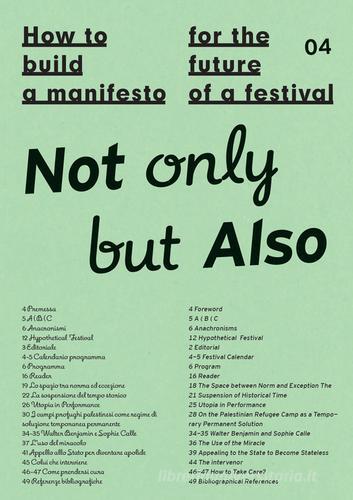 How to build a manifesto for the future of a festival. Not only but also. Ediz. italiana e inglese edito da Santarcangelo Festival Teatro