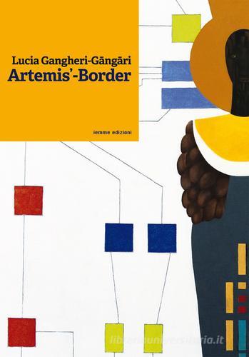 Artemi's-Border di Lucia Gangheri edito da Iemme Edizioni