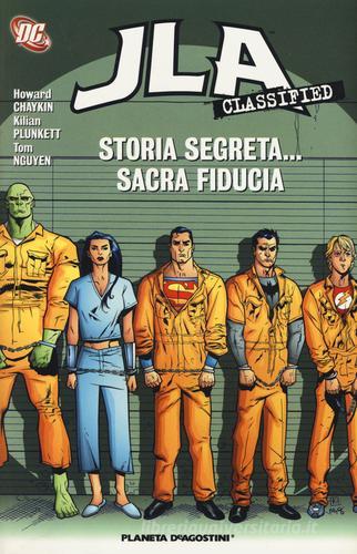 Storia segreta... sacra fiducia. JLA classified vol. 4 di Howard Chaykin, Kilian Plunkett, Tom Nguyen edito da Planeta De Agostini