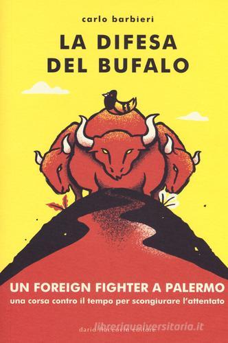 La difesa del bufalo di Carlo Barbieri edito da Flaccovio Dario