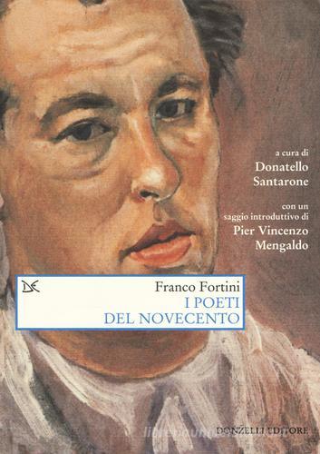 I poeti del Novecento di Franco Fortini edito da Donzelli