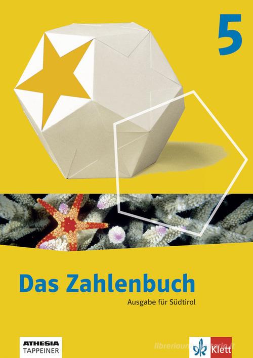 Das Zahlenbuch. Schülbuch. Per la Scuola elementare vol.5 di Wittmann, Mueller edito da Athesia
