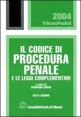 Il codice di procedura penale e le leggi complementari edito da La Tribuna