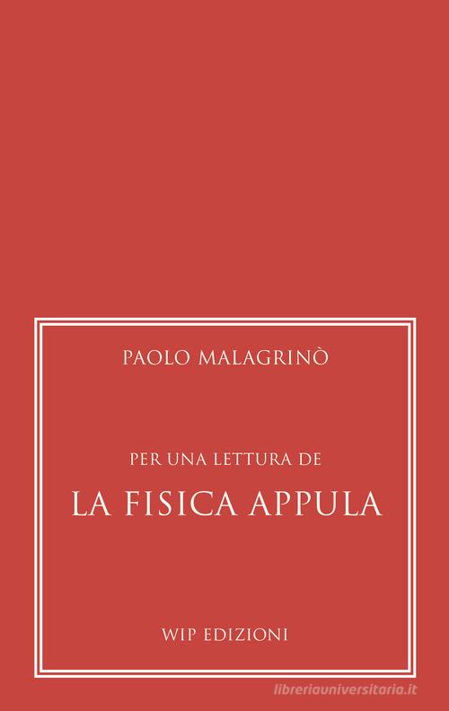 Per una lettura de "La Fisica Appula" di Paolo Malagrinò edito da Wip Edizioni