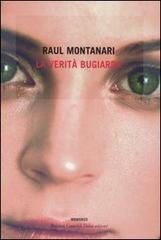 La verità bugiarda di Raul Montanari edito da Dalai Editore