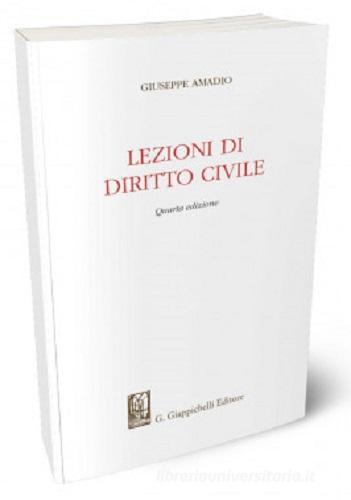 Lezioni di diritto civile di Giuseppe Amadio edito da Giappichelli