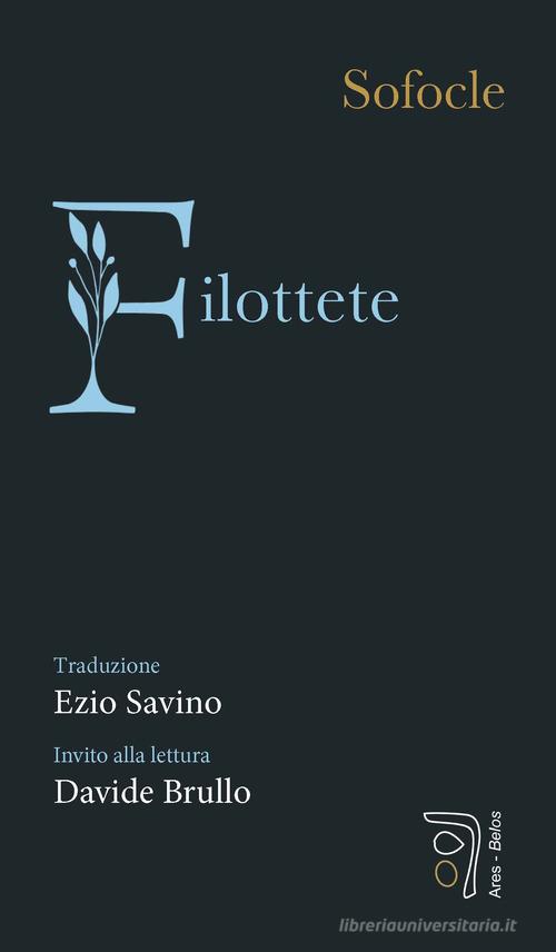 Filottete di Sofocle edito da Ares