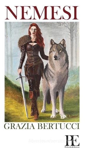 Nemesi di Grazia Bertucci edito da Polyedra Edizioni