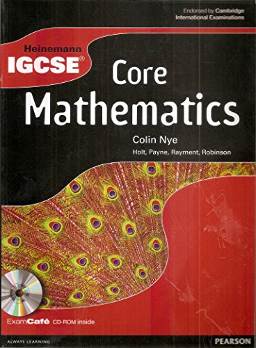 Heinemann IGCSE. Core maths. Student's book. Per le Scuole superiori. Con CD-ROM. Con espansione online edito da Pearson Longman