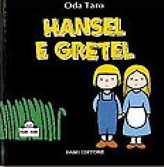Hänsel e Gretel di Oda Taro edito da Dami