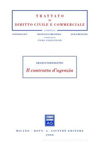Il contratto d'agenzia di Franco Toffoletto edito da Giuffrè