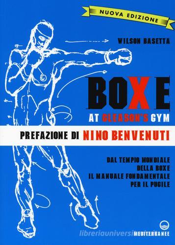 Boxe at Gleason's Gym. Ediz. illustrata di Wilson Basetta edito da Edizioni Mediterranee