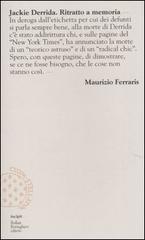 Jackie Derrida. Ritratto a memoria di Maurizio Ferraris edito da Bollati Boringhieri