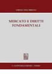 Mercato e diritti fondamentali di Lorenzo Delli Priscoli edito da Giappichelli