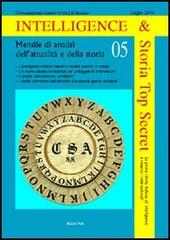 Intelligence & storia top secret. La prima rivista italiana di intelligence (2006) vol.5 di Giancarlo Bove, Glicerio Taurisano, Filomena Paciello edito da Aracne